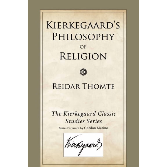 Kierkegaard Classic Studies Kierkegaard's Philosophy of Religion, (Paperback)
