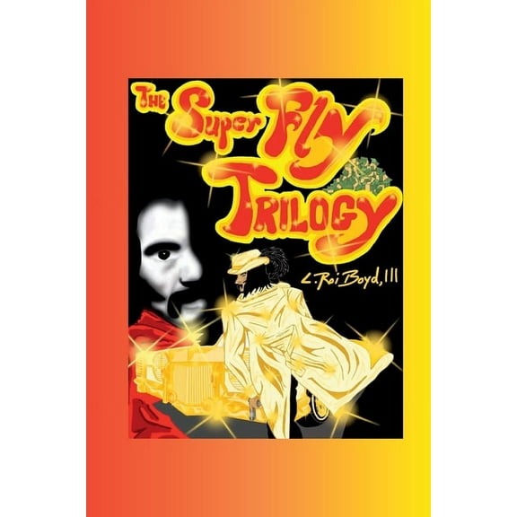 The Super Fly Trilogy, (Paperback)