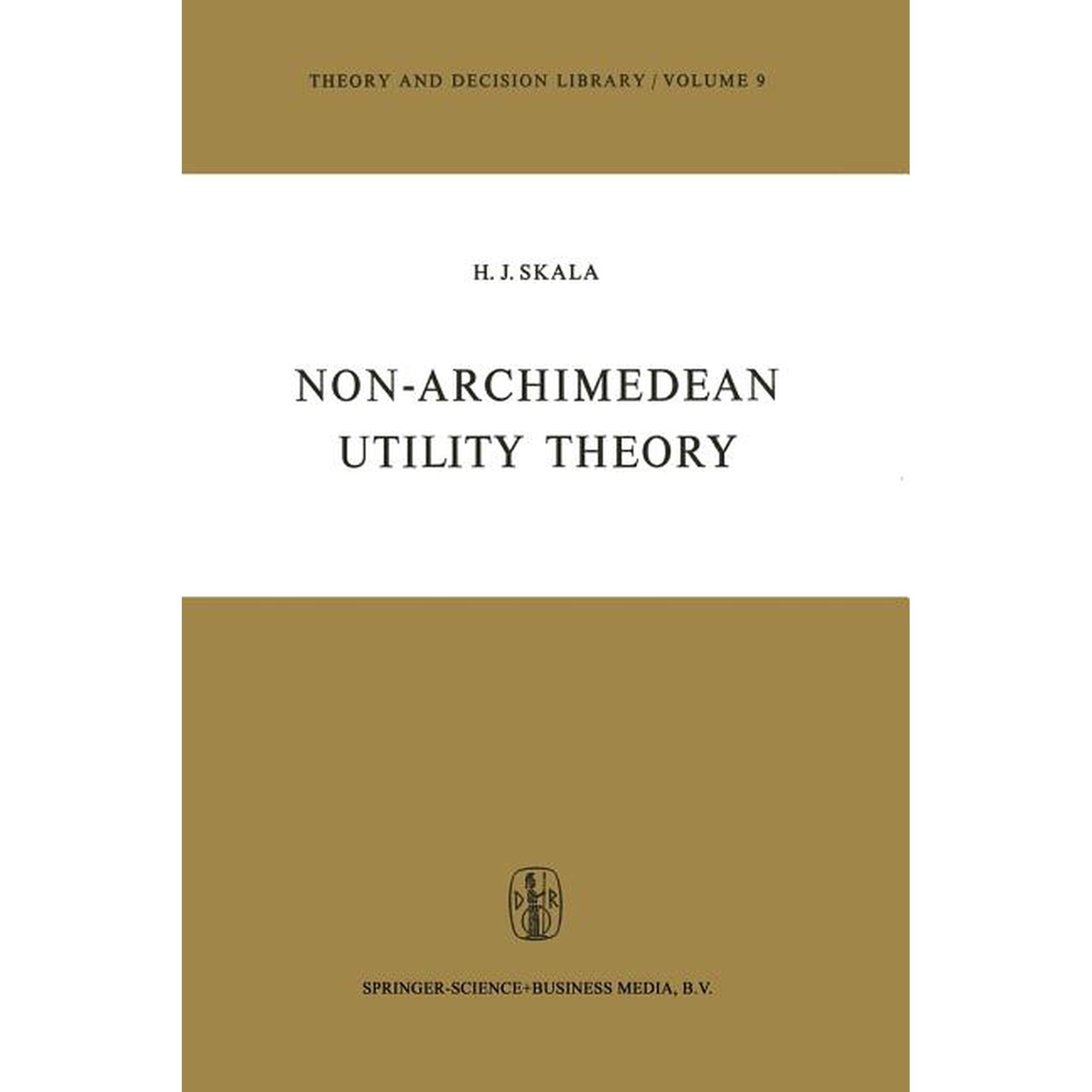 Theory and Decision Library Non-Archimedean Utility Theory, Book 9, (Paperback)