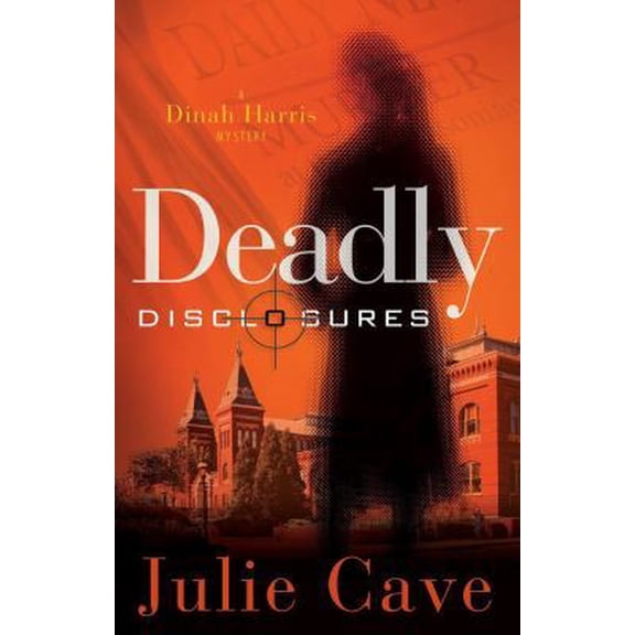 Pre-Owned Deadly Disclosures: A Dinah Harris Mystery (Paperback) 0890515840 9780890515846