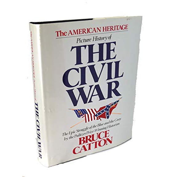 Pre-Owned American Heritage Picture History of the Civil War (R) (Hardcover) by Bruce Catton