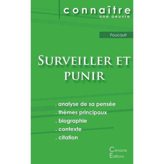 Fiche de lecture Surveiller et Punir de Michel Foucault (Analyse philosophique de référence et résumé complet) (Paperback)