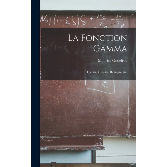 La Fonction Gamma (Hardcover)