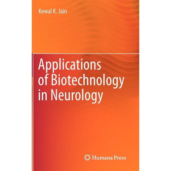 Applications of Biotechnology in Neurology, (Hardcover)