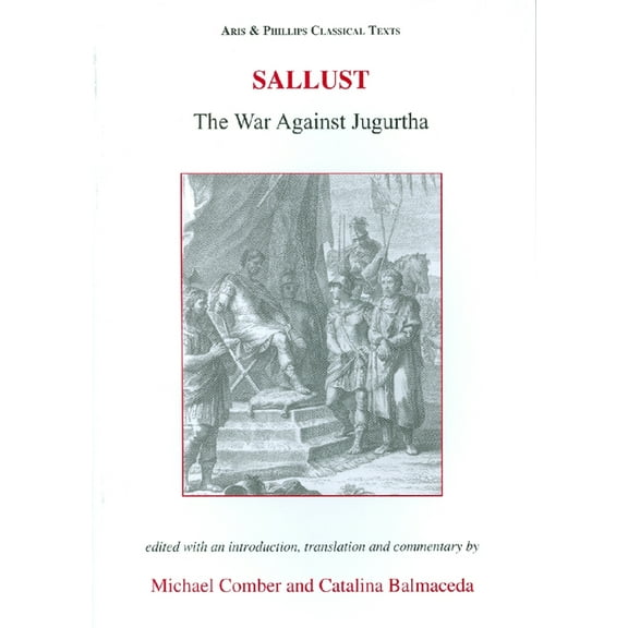Aris & Phillips Classical Texts Sallust: The War Against Jugurtha, (Paperback)