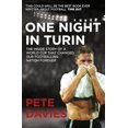 thumbnail image 1 of Pre-Owned One Night in Turin: The Inside Story of a World Cup That Changed Our Footballing Nation Forever (Paperback) 0224083341 9780224083348, 1 of 1