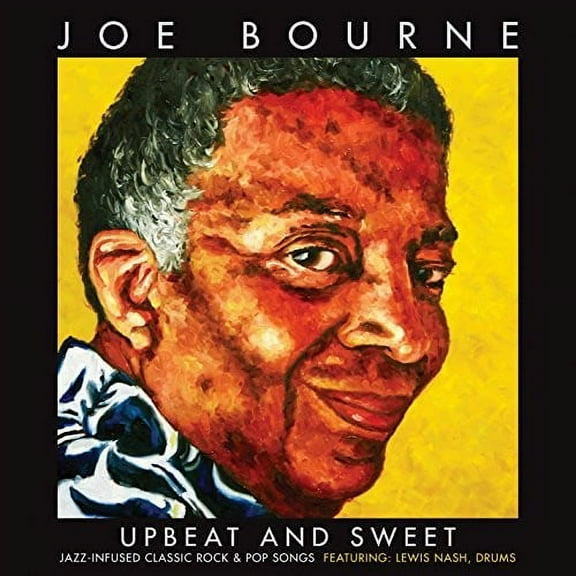 Joe Bourne - Upbeat & Sweet: Jazz Infused Classic Rock & Pop - Jazz - CD