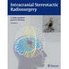 Intracranial Stereotactic Radiosurgery, Used [Hardcover]