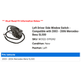 thumbnail image 2 of Left Driver Side Window Switch - Compatible with 2003 - 2006 Mercedes-Benz SL500 2004 2005, 2 of 2