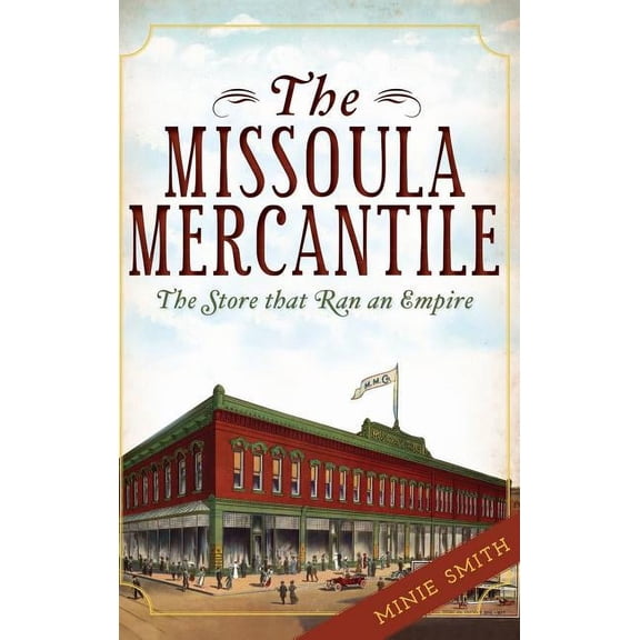 The Missoula Mercantile (Hardcover)