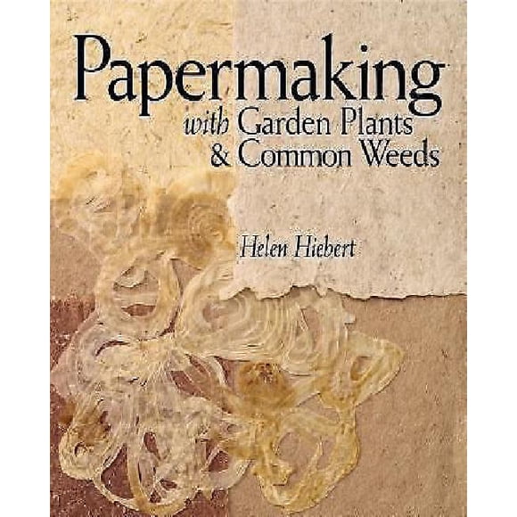 Fabrication de Papier avec des Plantes de Jardin et des Mauvaises Herbes Communes