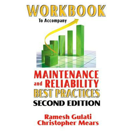 Workbook to Accompany Maintenance & Reliability Best