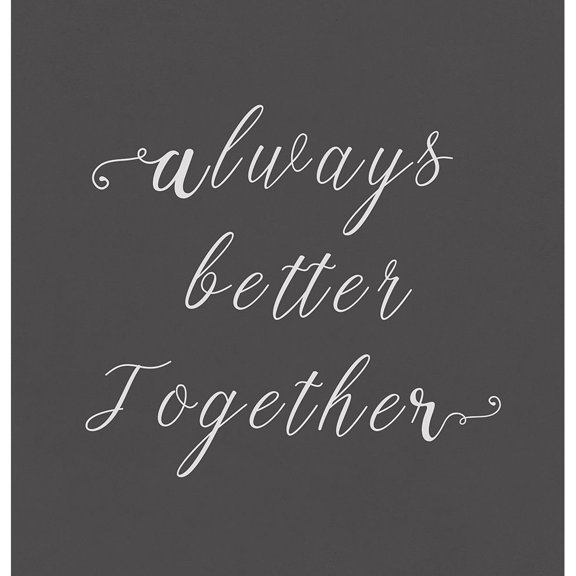 Always Better Together Poster Print - PI Studio-VARPDXPM221A
