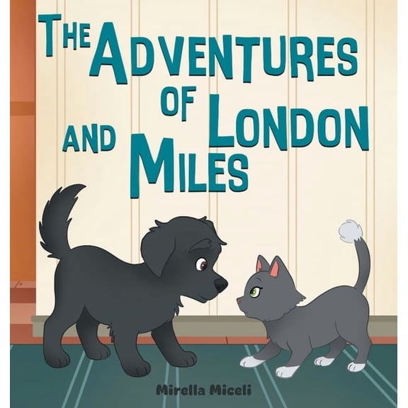 The Adventures of London and Miles, (Hardcover)