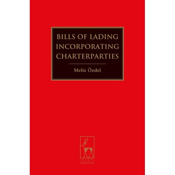 Bills of Lading Incorporating Charterparties, (Paperback)