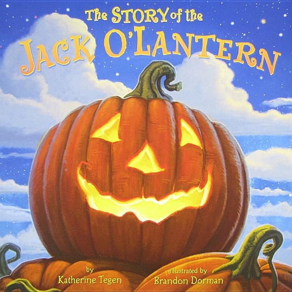 The Story of the Jack O'Lantern (Hardcover)