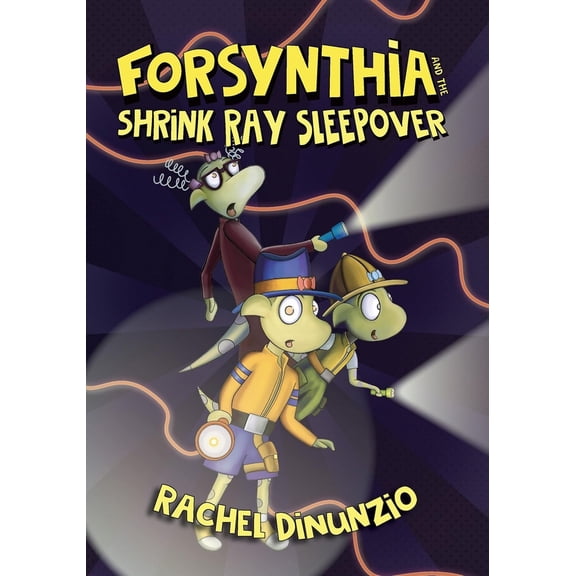 Pre-Owned Forsynthia 2: The Shrink Ray Sleepover (Paperback) by Rachel Dinunzio