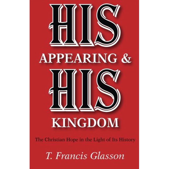 His Appearing & His Kingdom (Paperback)