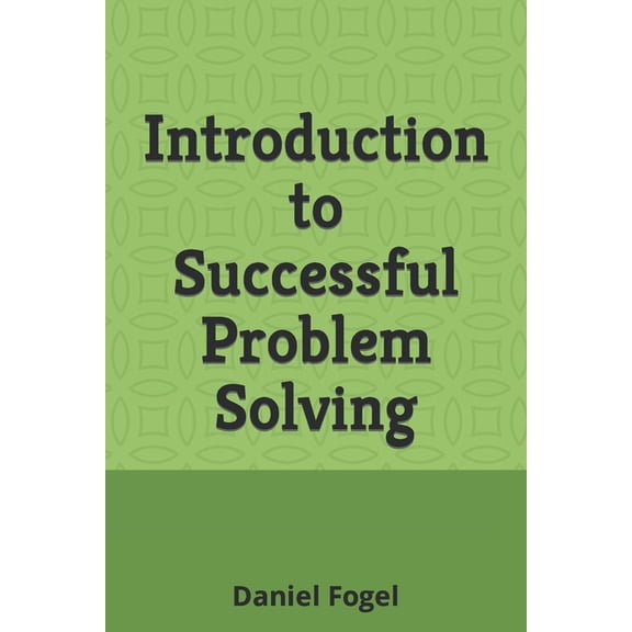 Introduction to Successful Problem Solving (Paperback)