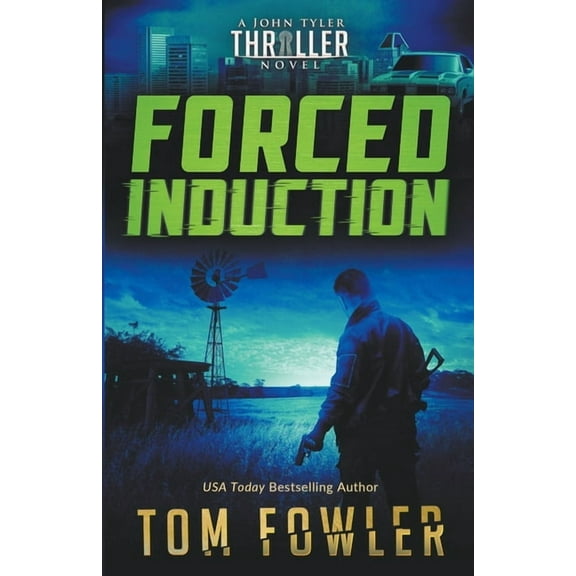The John Tyler Action Thrillers Forced Induction: A John Tyler Thriller, Book 5, (Paperback)