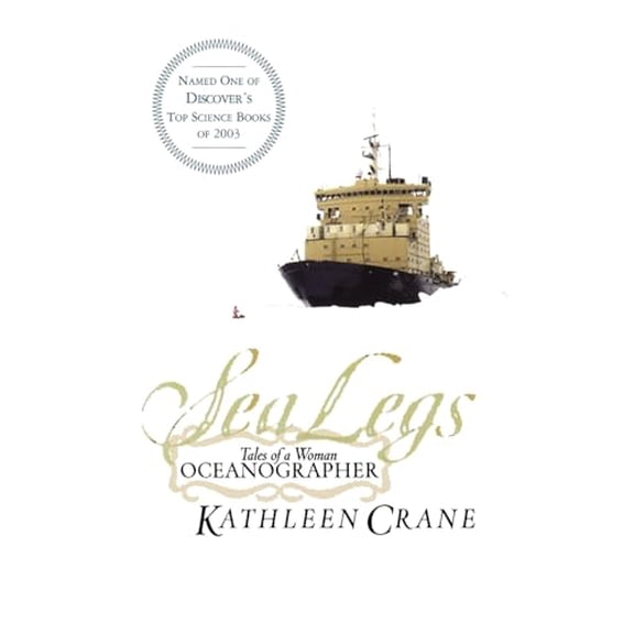 Pre-Owned Sea Legs: Tales of a Woman Oceanographer (Paperback) 0813342856 9780813342856