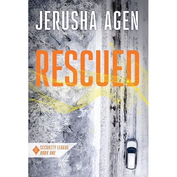 Security League Rescued: A Christian Romantic Suspense, Book 1, (Hardcover)