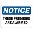 thumbnail image 1 of SignMission OS-NS-A-1218-L-16662 12 x 18 in. OSHA Notice Sign - These Premises Are Alarmed, 1 of 1