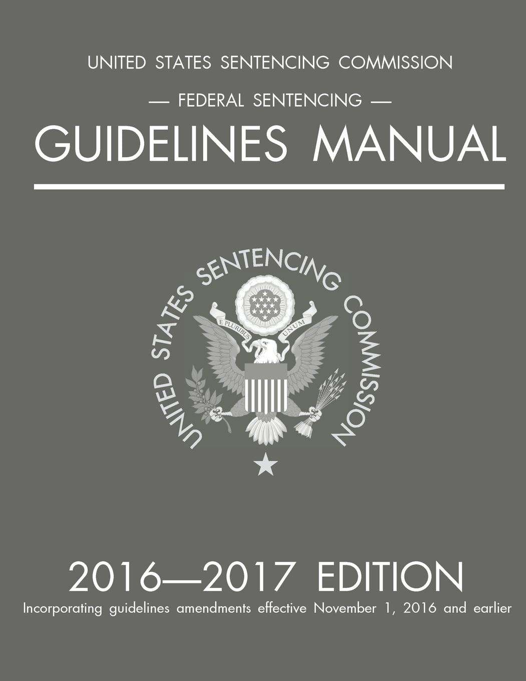 federal-sentencing-guidelines-manual-2016-2017-edition-walmart