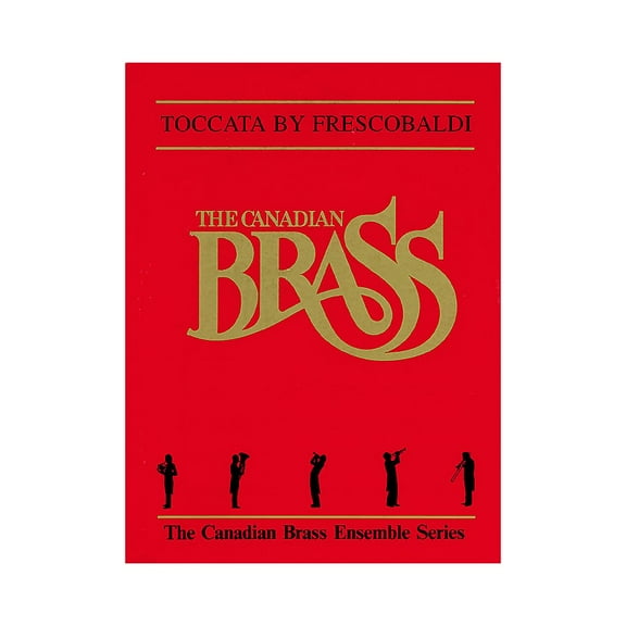 Canadian Brass Toccata (Score and Parts) Brass Ensemble Series by Girolamo Frescobaldi