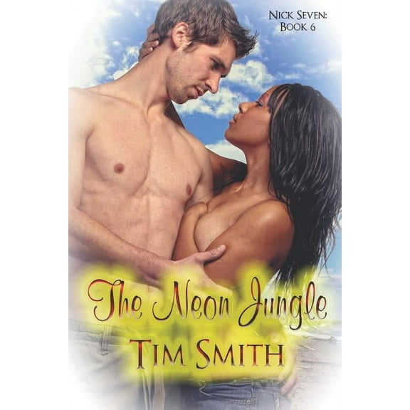 The Neon Jungle (Paperback) by Tim Smith