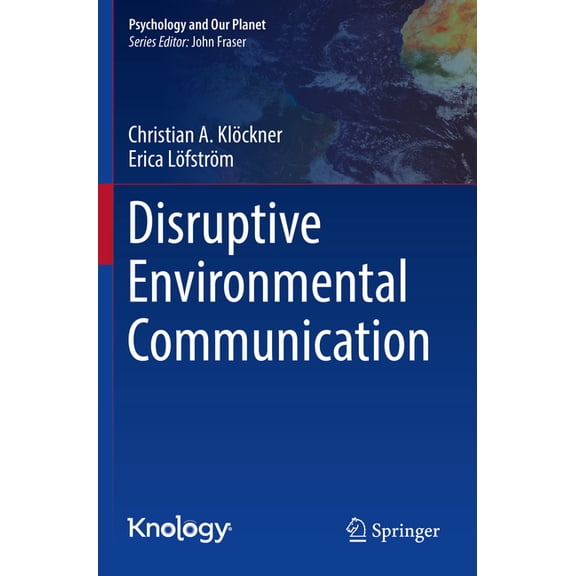 Psychology and Our Planet Disruptive Environmental Communication, (Paperback)