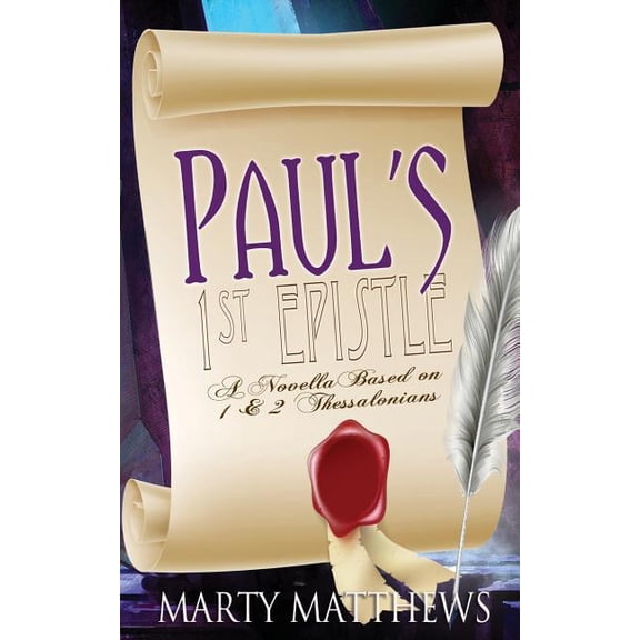 PAUL'S 1st Epistle: Based on 1 & 2 Thessalonians, (Paperback)