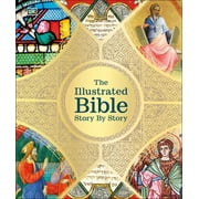 DK Bibles and Bible Guides: The Illustrated Bible Story by Story (Hardcover)