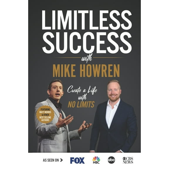 Limitless Success with Mike Howren (Paperback)