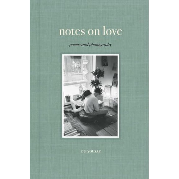 Notes on Love: Poems and Photography