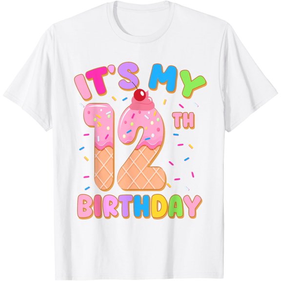 Exquisite and comfortable-It's My 12th Birthday Girl Ice Cream Theme 12 Year OId Party T-Shirt