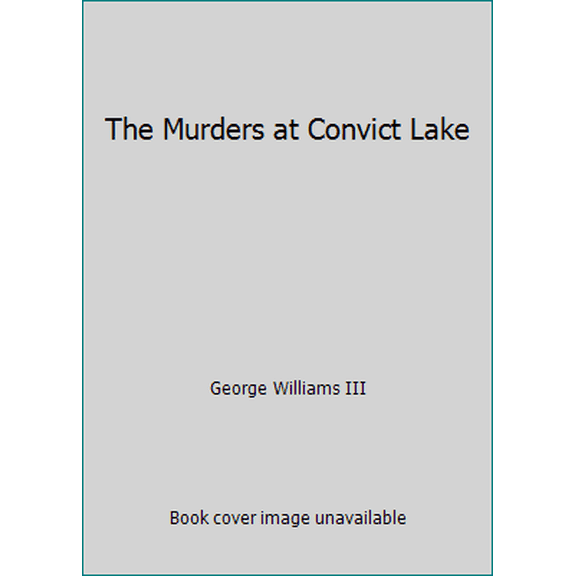 Pre-Owned The Murders at Convict Lake (Paperback) 0935174117 9780935174113