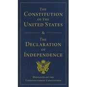 The Constitution of the United States and the Declaration of Independence, (Hardcover)