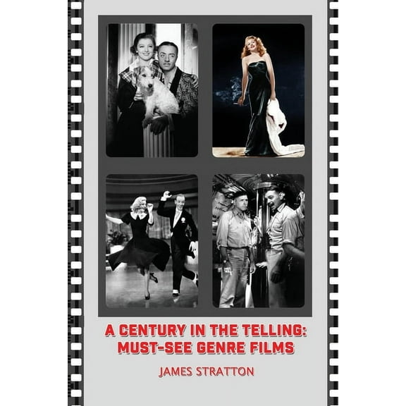 A Century in the Telling: Must-See Genre Films, (Paperback)