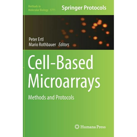 Methods in Molecular Biology Cell-Based Microarrays: Methods and Protocols, Book 1771, (Hardcover)