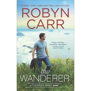 ROBYN CARR Thunder Point: The Wanderer (Paperback)