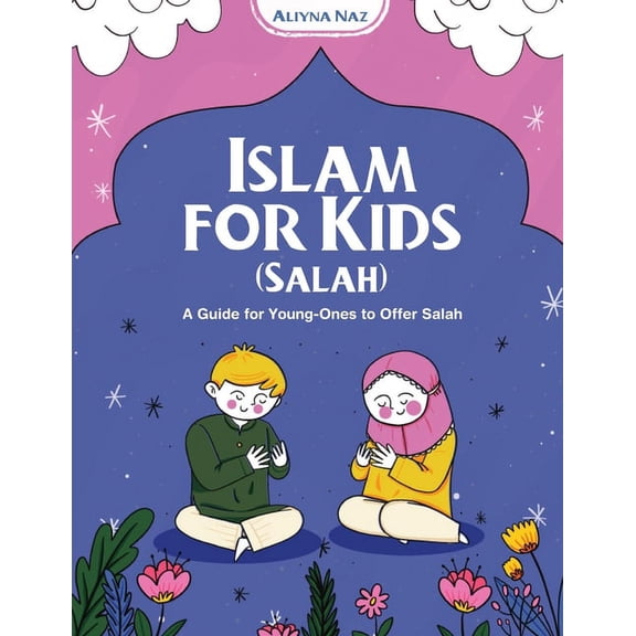 Islam for Kids (Salah), (Paperback)