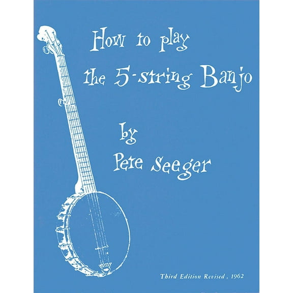 How to Play the 5-String Banjo: Third Edition - Basic Manual Banjo Book - Banjo Music Guide with Melodies, Lyrics, Solos, (Paperback)