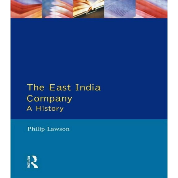 Studies in Modern History The East India Company: A History, (Paperback)