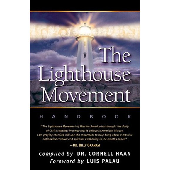 Pre-Owned The Lighthouse Movement Handbook (Paperback 9781576736333) by Dr. Cornell Cornell Haan, Mission America (Creator)