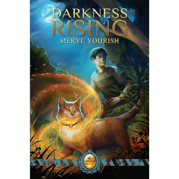 Darkness Rising: Book One of the Catmage Chronicles