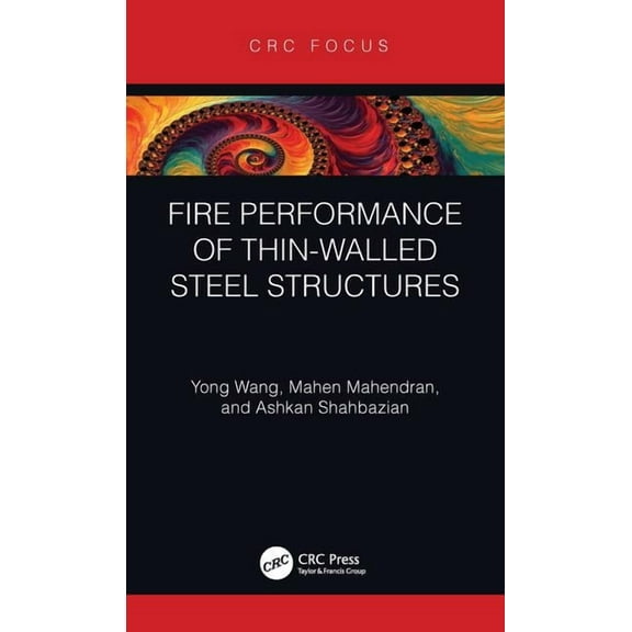 Fire Performance of Thin-Walled Steel Structures, (Hardcover)