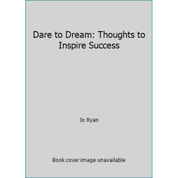 Pre-Owned Dare to Dream: Thoughts to Inspire Success (Hardcover) 1904707572 9781904707578