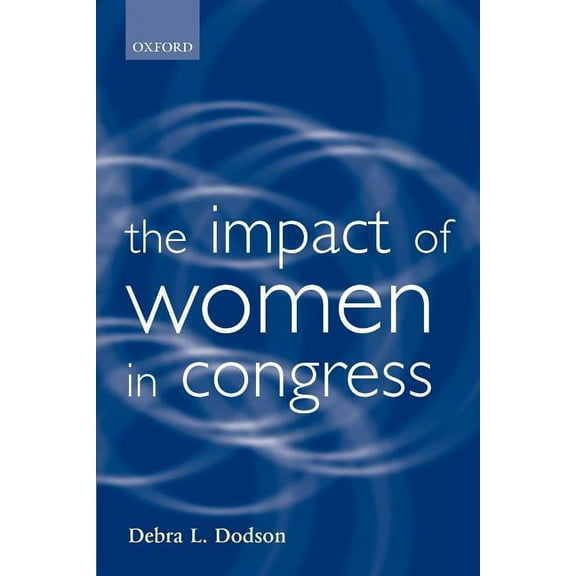 Gender and Politics The Impact of Women in Congress, (Paperback)