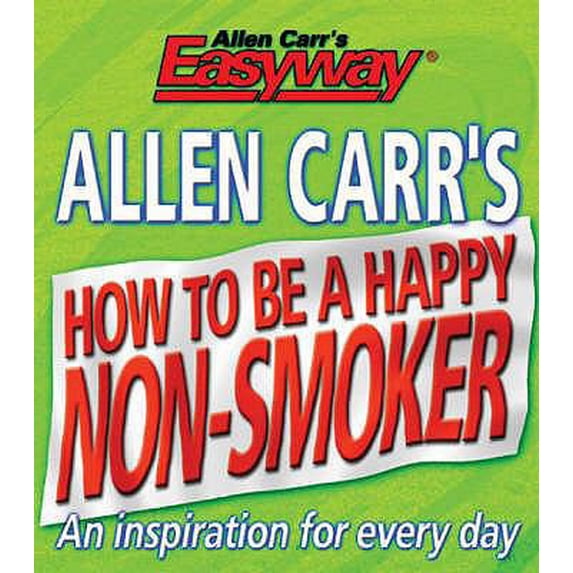 Pre-Owned Allen Carr's How to Be a Happy Non-Smoker. Allen Carr